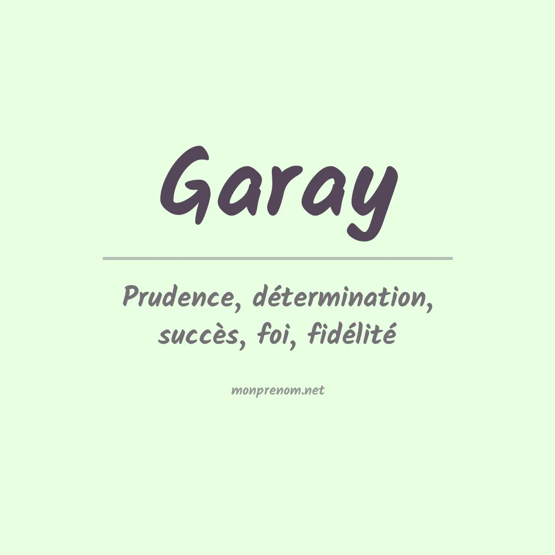Signification du Prénom Garay