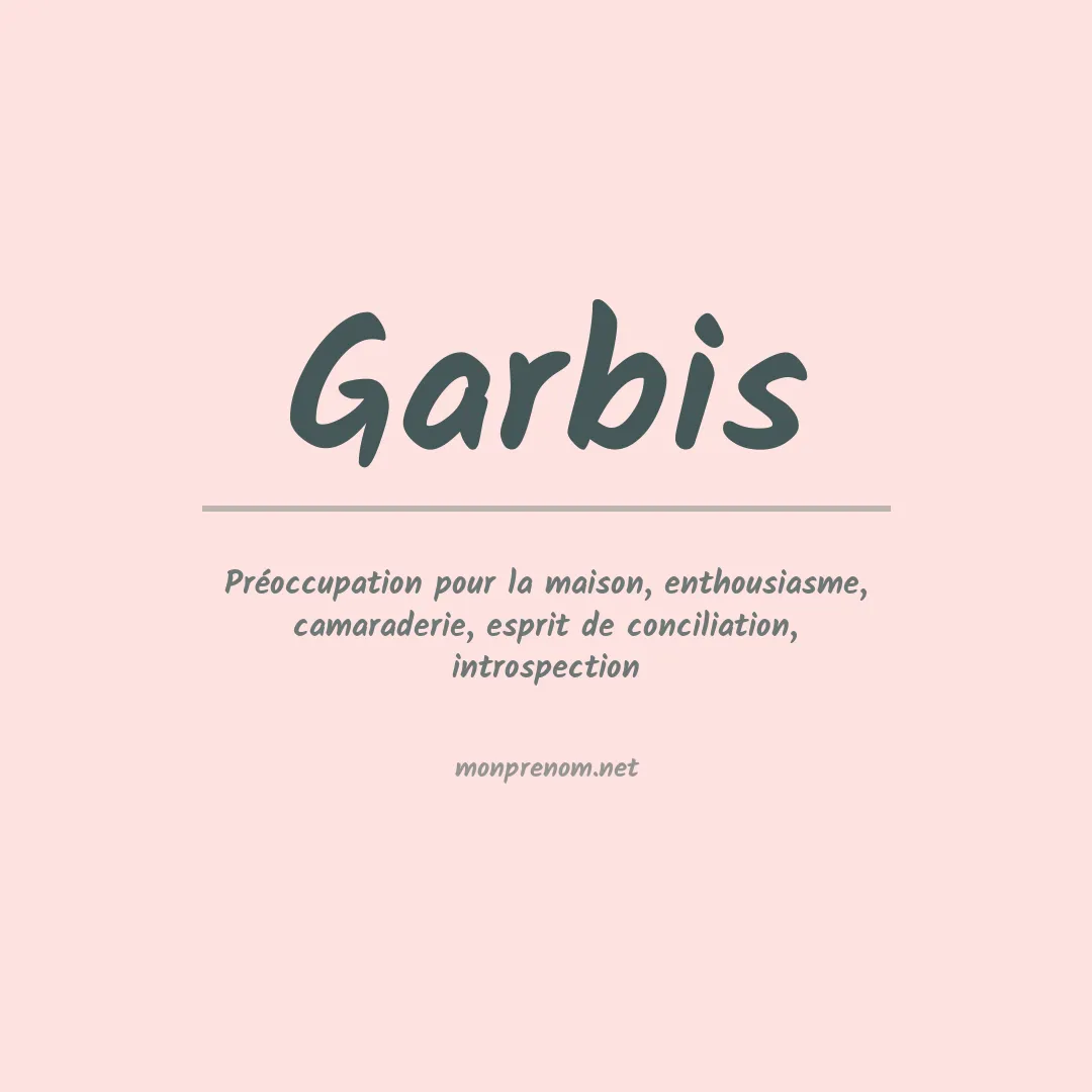 Signification du Prénom Garbis