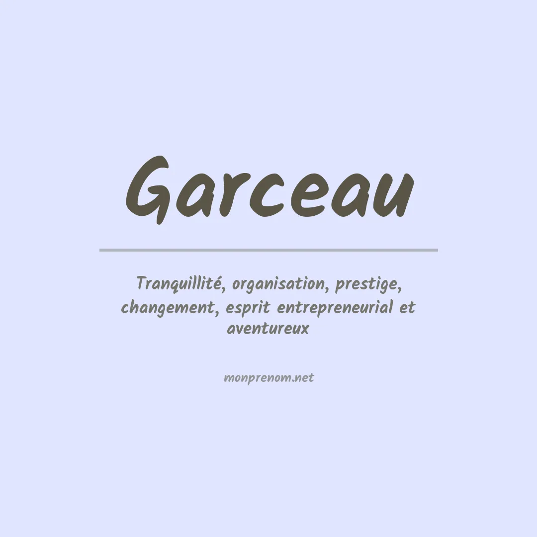 Signification du Prénom Garceau