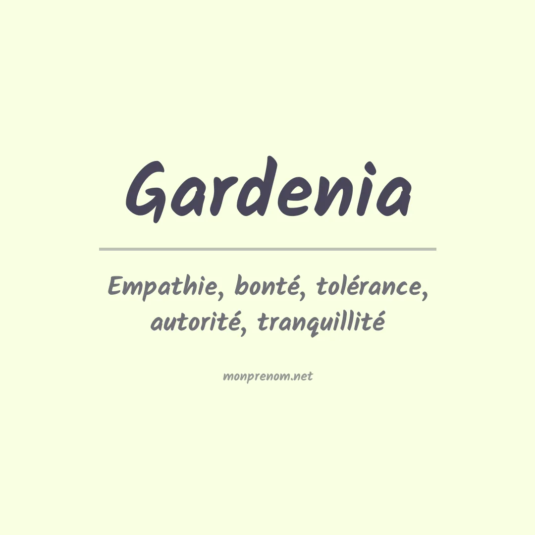 Signification du Prénom Gardenia