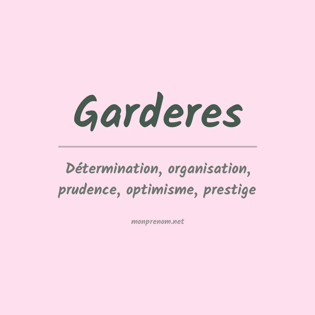 Signification du Prénom Garderes Signification du Prénom Garderes