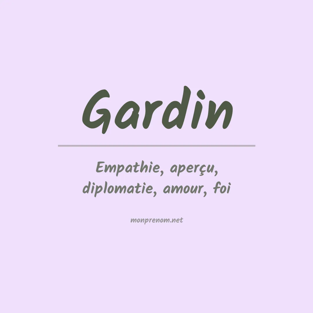 Signification du Prénom Gardin