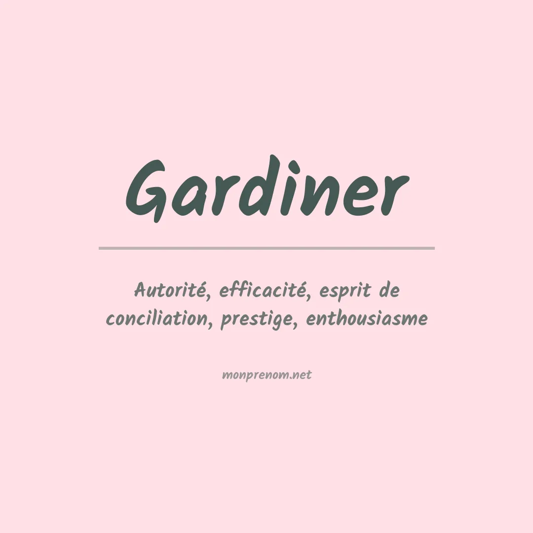 Signification du Prénom Gardiner