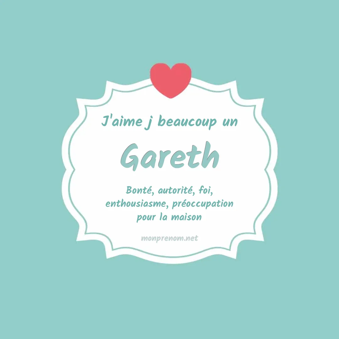 j'aime beaucoup Gareth