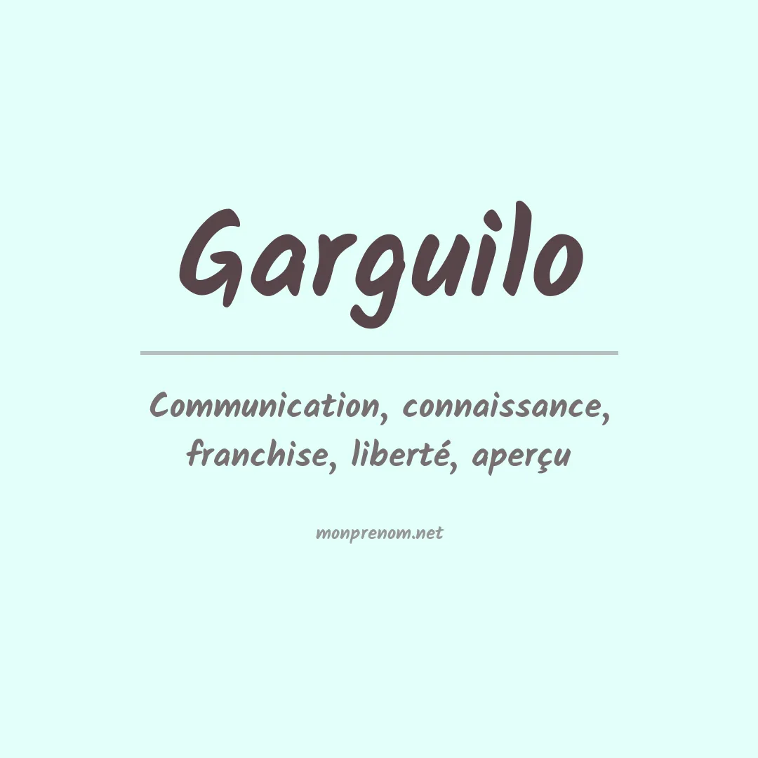 Signification du Prénom Garguilo Signification du Prénom Garguilo