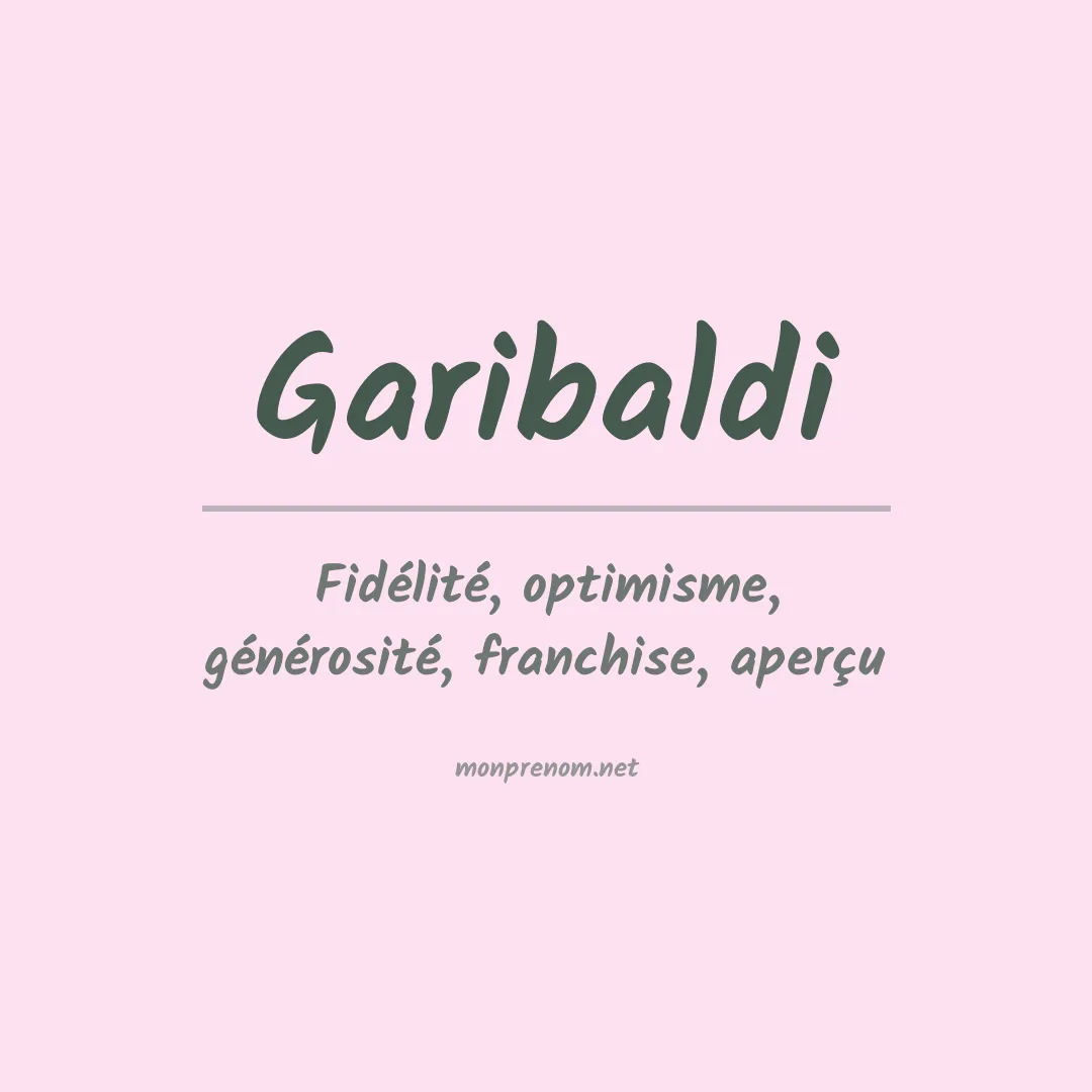 Signification du Prénom Garibaldi