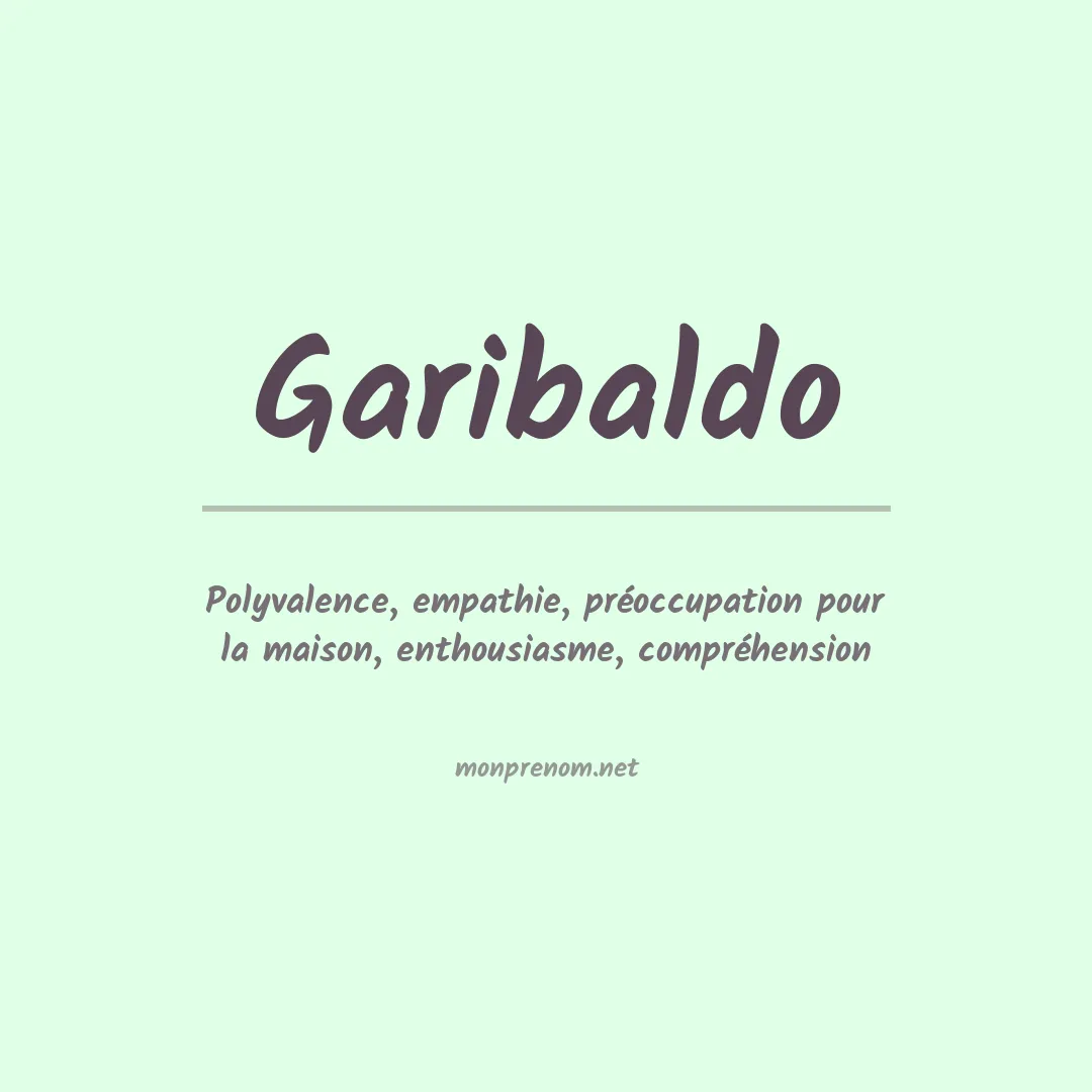 Signification du Prénom Garibaldo Signification du Prénom Garibaldo