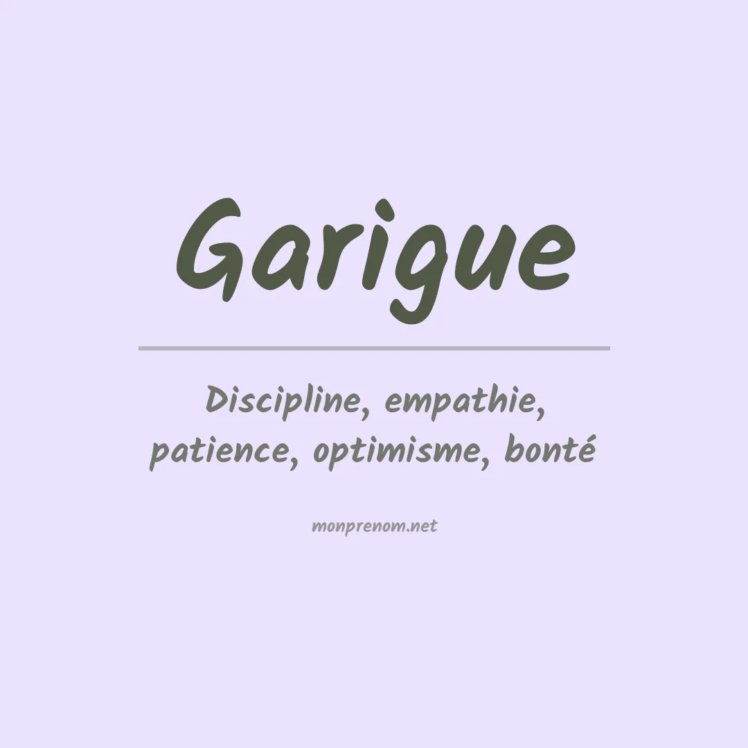 Signification du Prénom Garigue Signification du Prénom Garigue