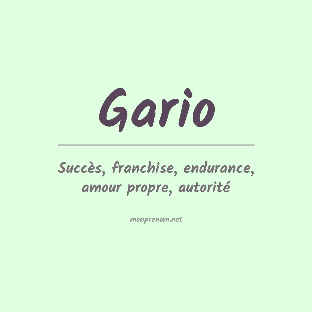 Signification du Prénom Gario Signification du Prénom Gario
