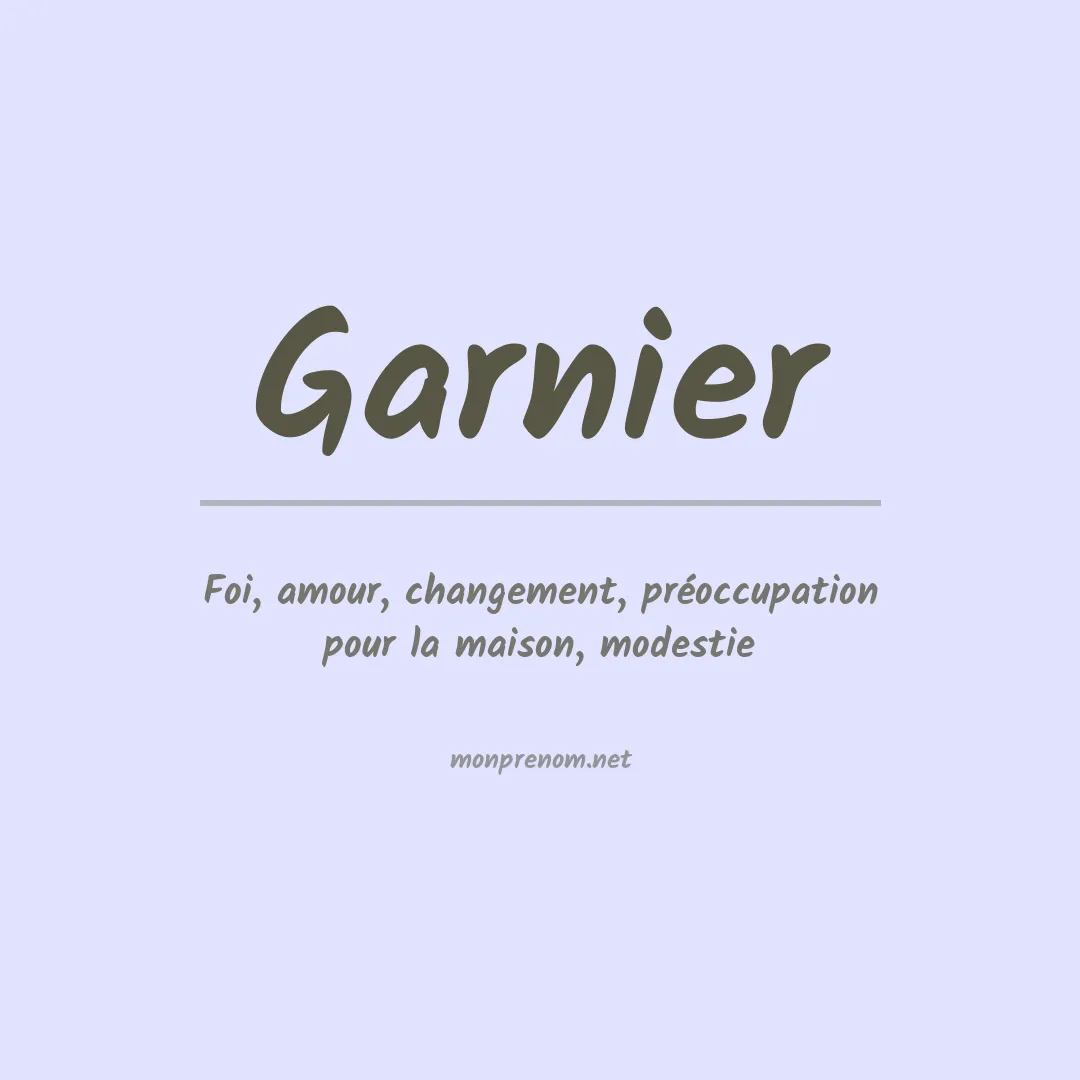 Signification du Prénom Garnier