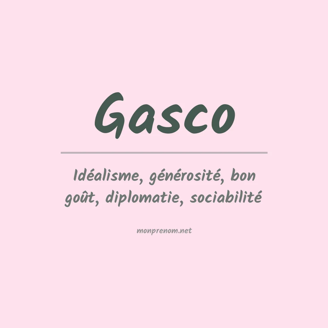Signification du Prénom Gasco Signification du Prénom Gasco