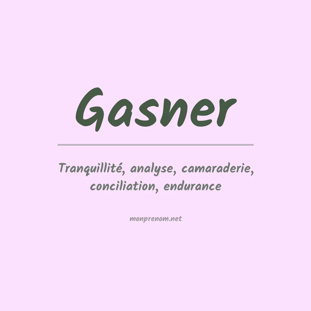 Signification du Prénom Gasner