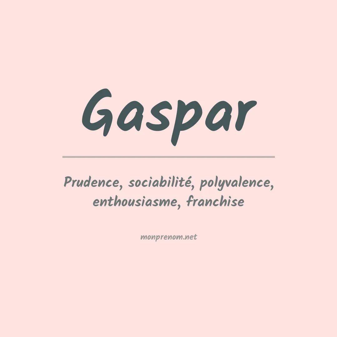 Signification du Prénom Gaspar
