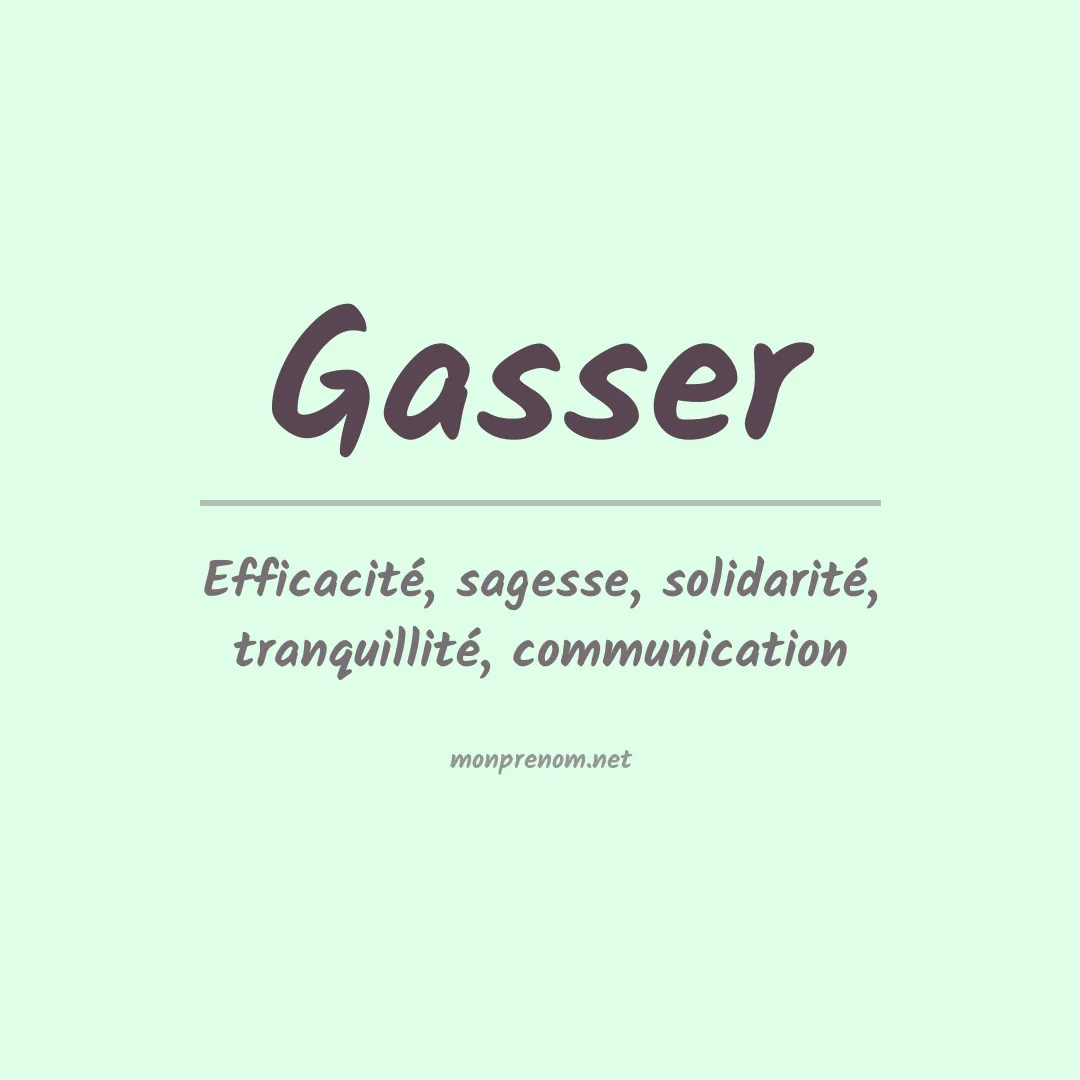 Signification du Prénom Gasser