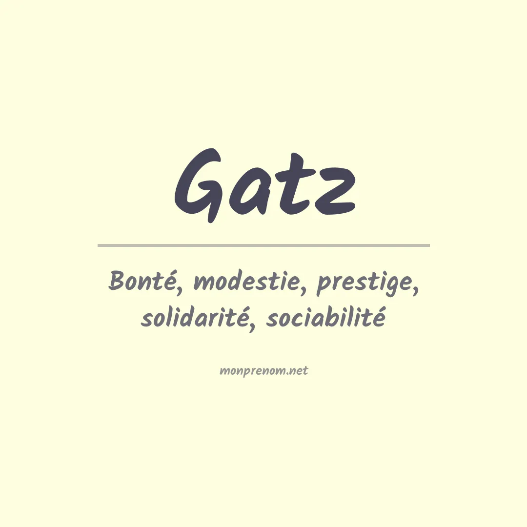 Signification du Prénom Gatz