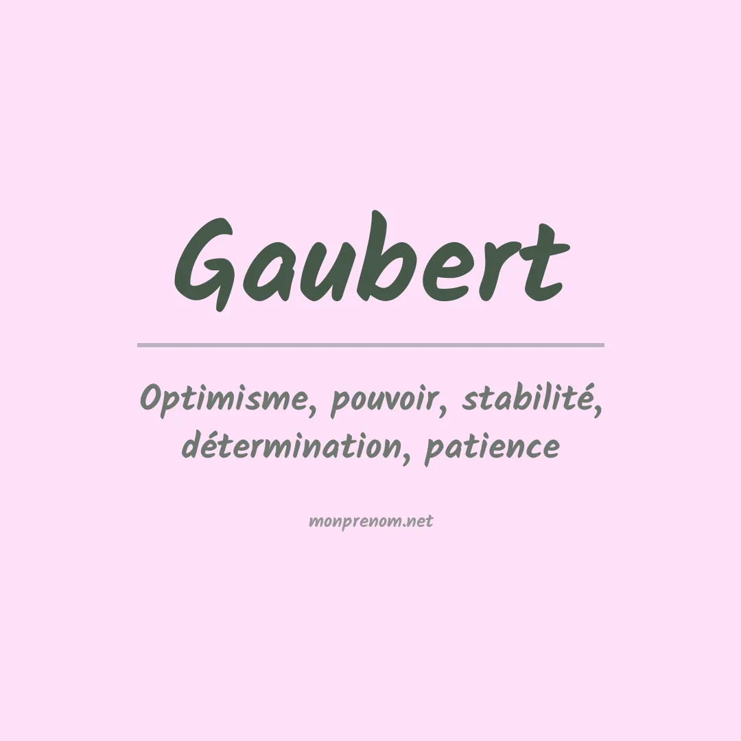 Signification du Prénom Gaubert