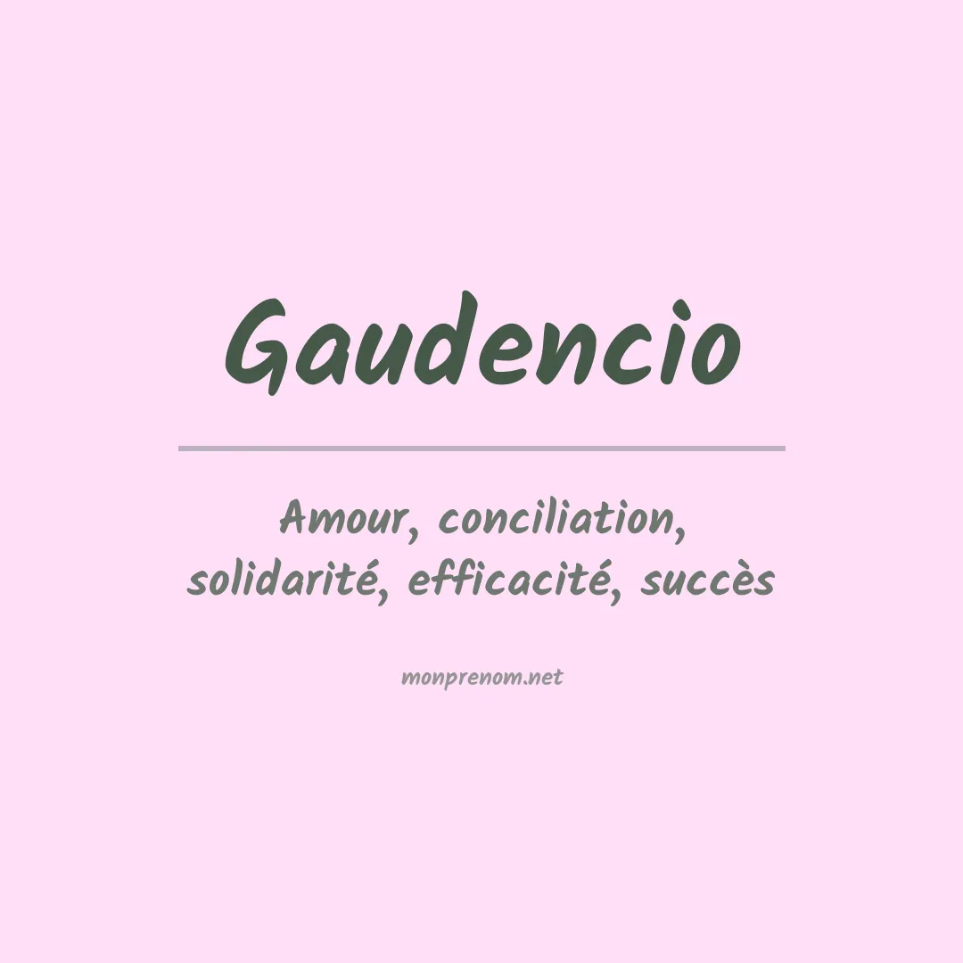 Signification du Prénom Gaudencio