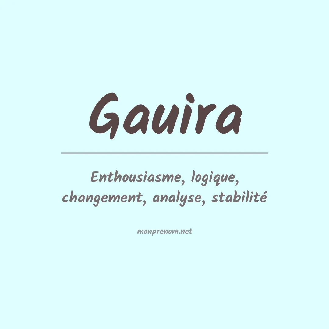 Signification du Prénom Gauira Signification du Prénom Gauira