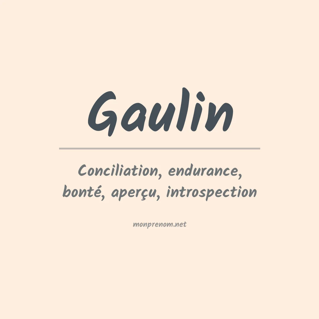 Signification du Prénom Gaulin