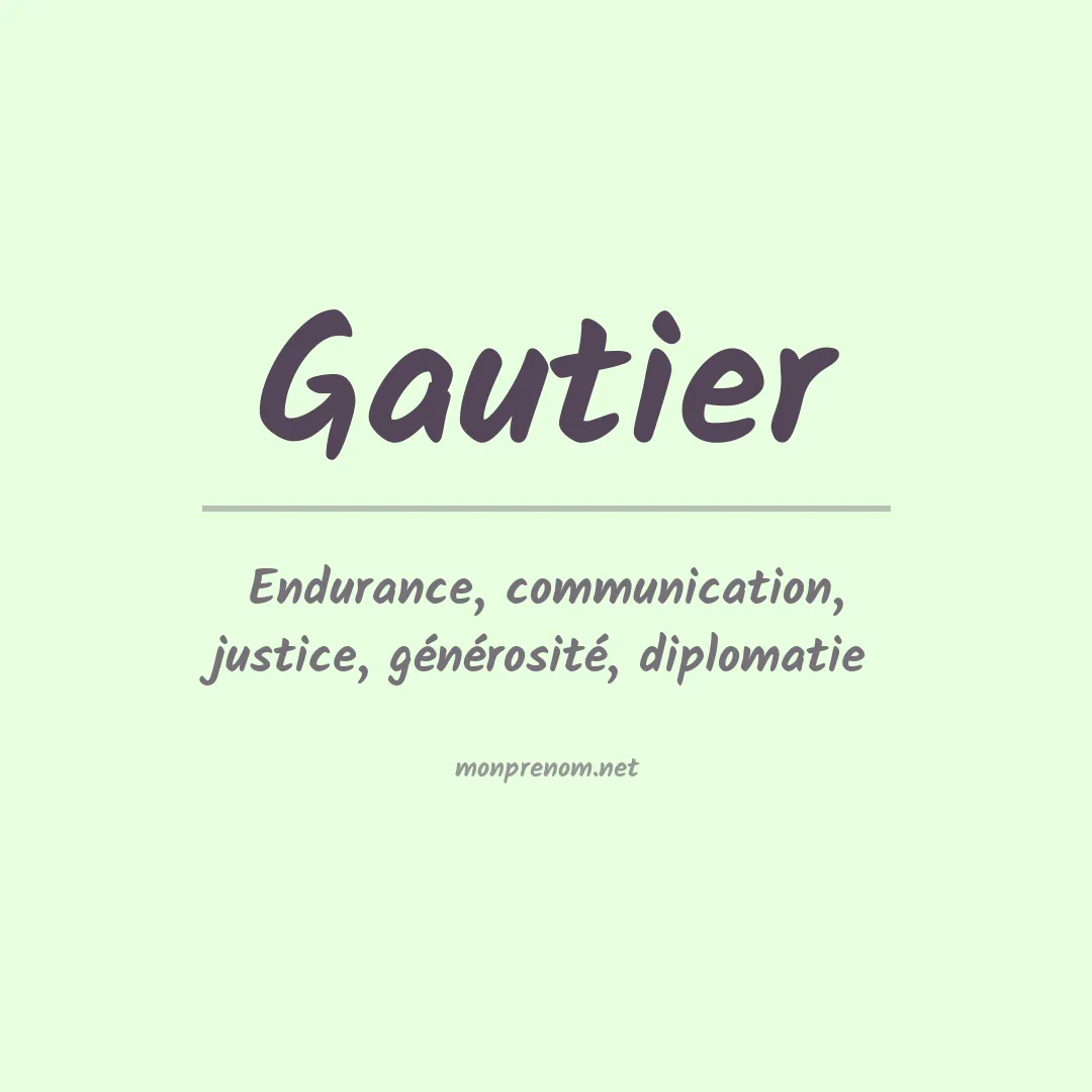 Signification du Pr nom Gautier