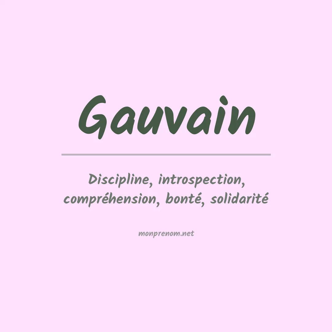 Signification du Prénom Gauvain Signification du Prénom Gauvain