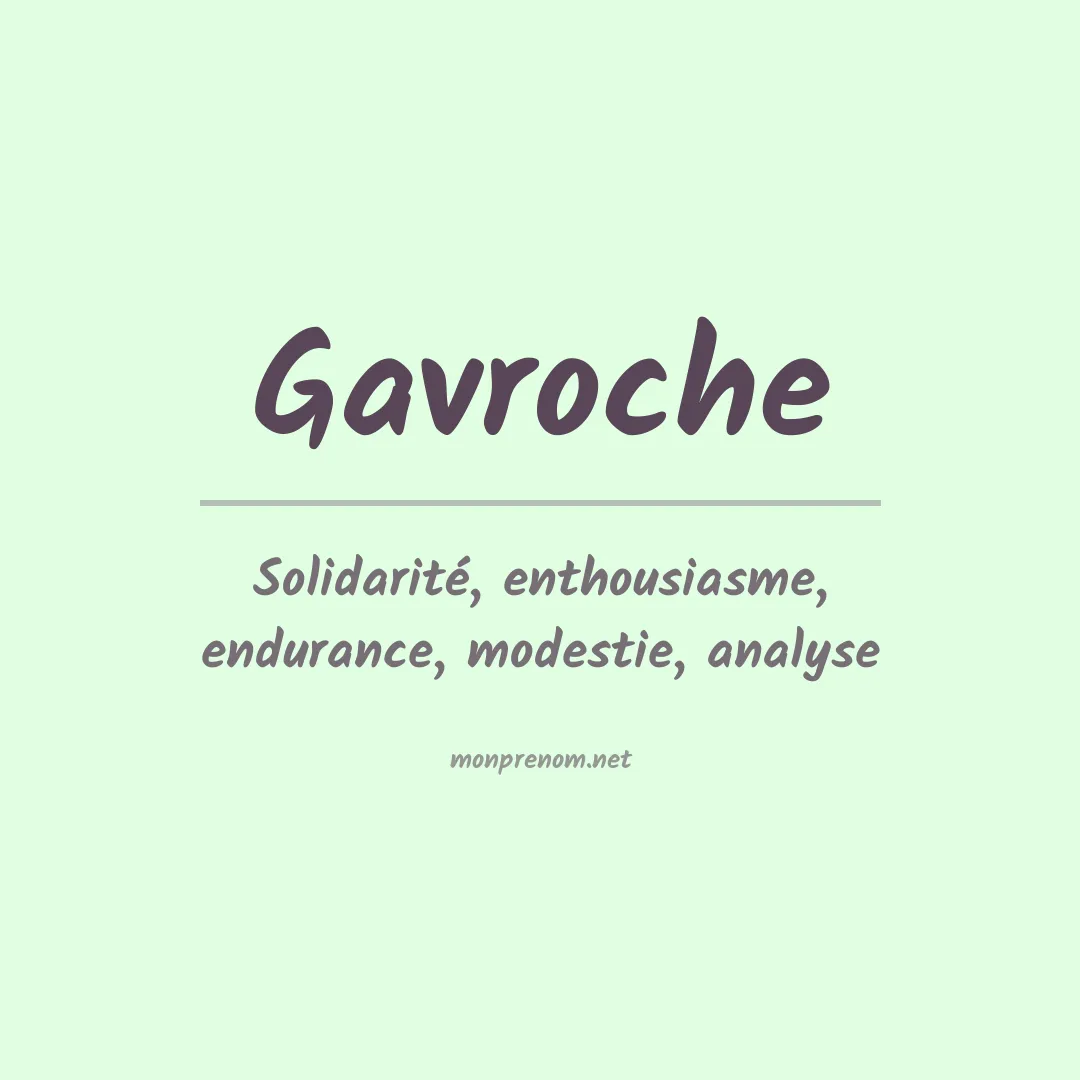 Signification du Prénom Gavroche Signification du Prénom Gavroche