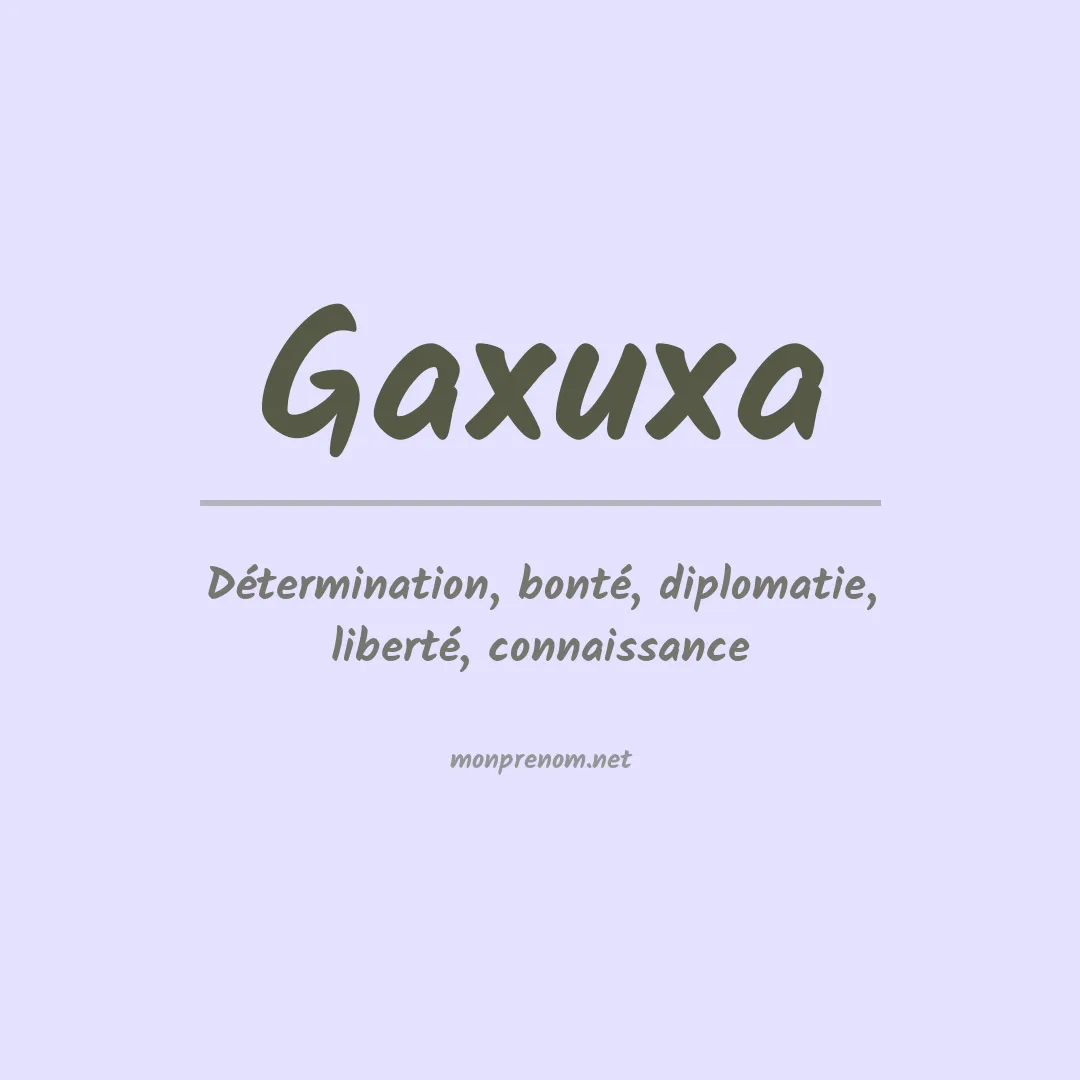 Signification du Prénom Gaxuxa Signification du Prénom Gaxuxa