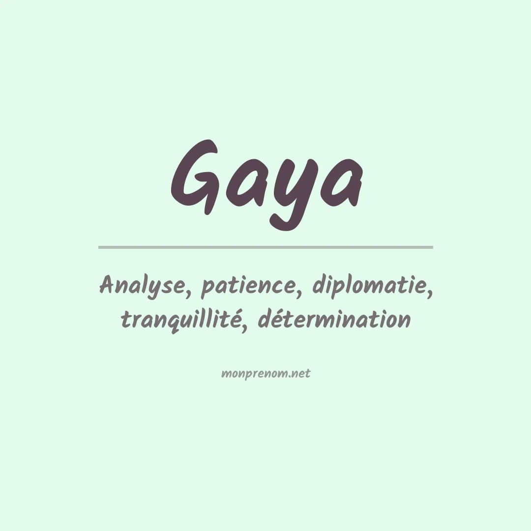 Signification du Prénom Gaya