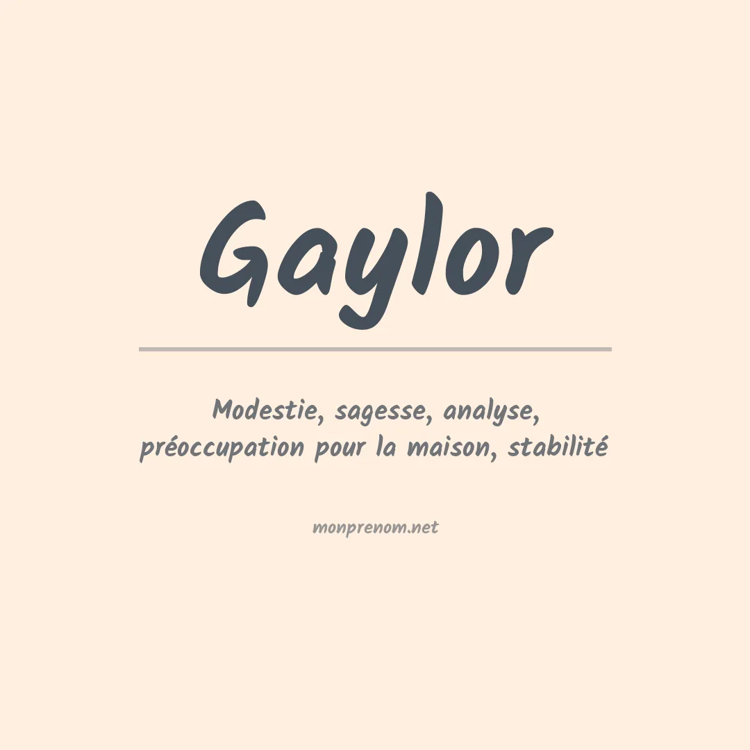 Signification du Prénom Gaylor