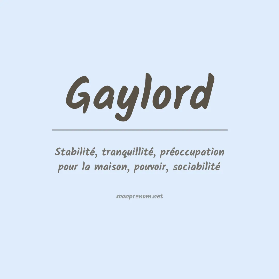 Signification du Prénom Gaylord