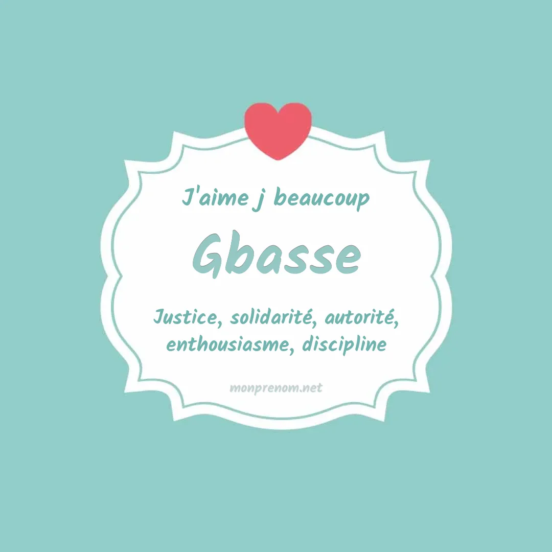 j'aime beaucoup Gbasse