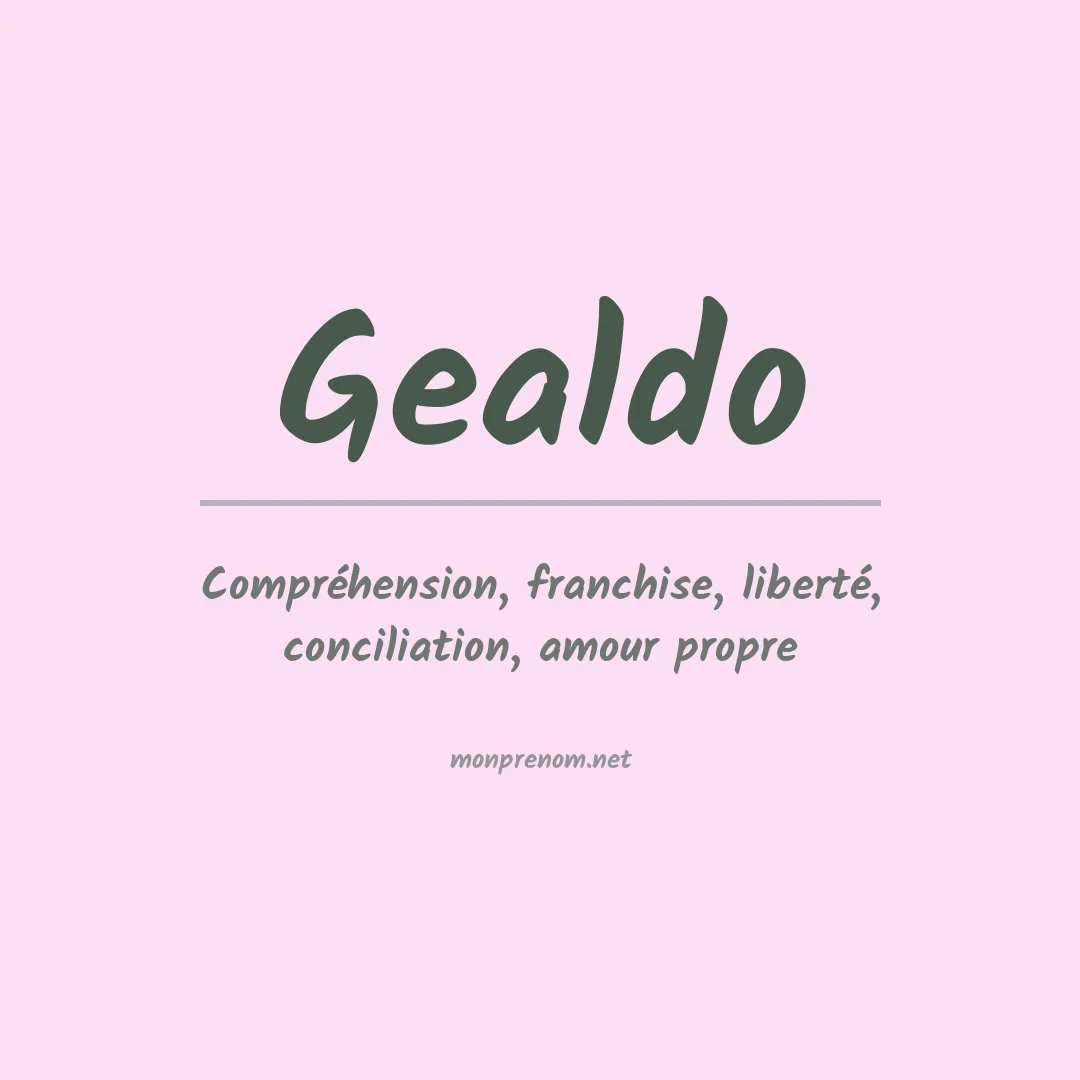 Signification du Prénom Gealdo