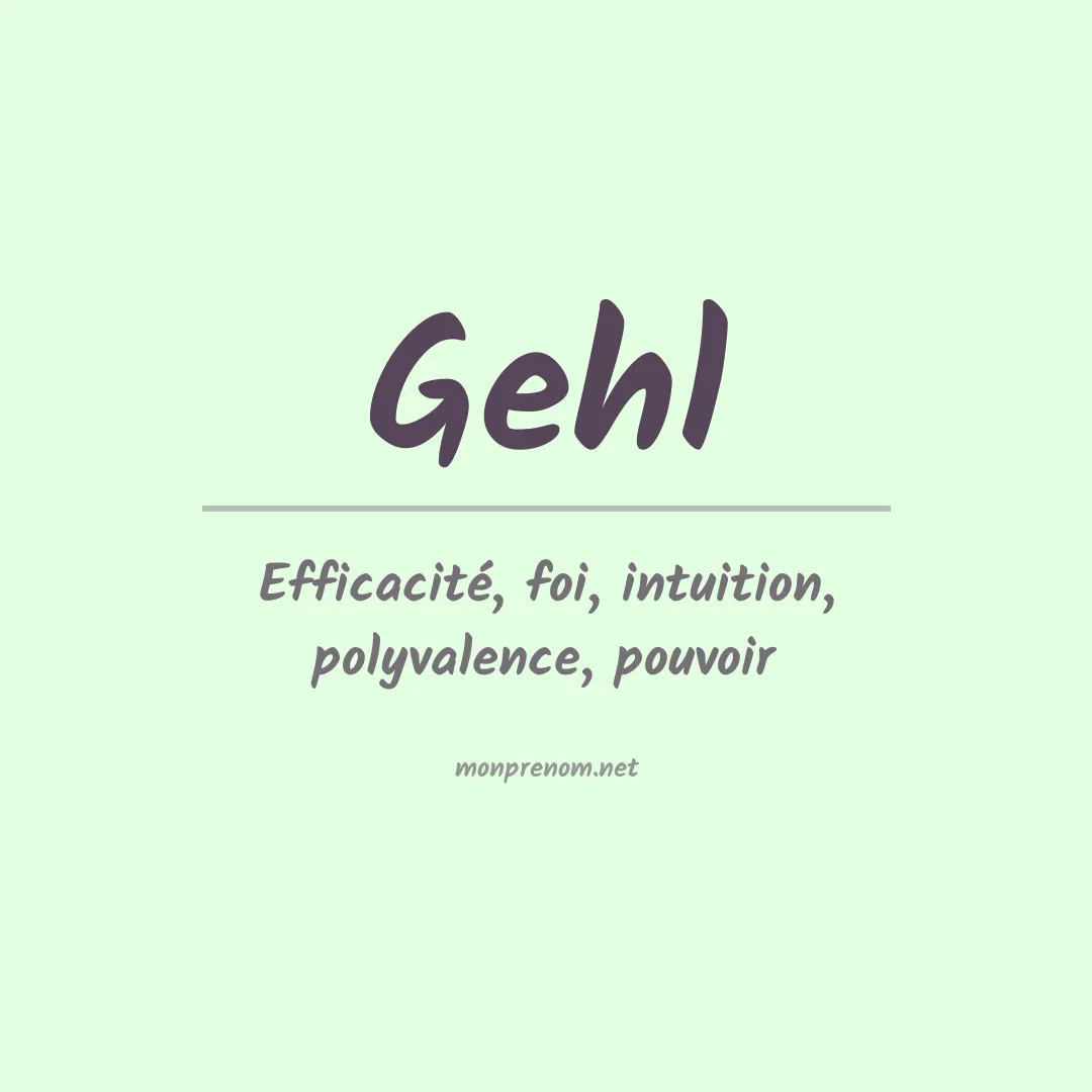 Signification du Prénom Gehl