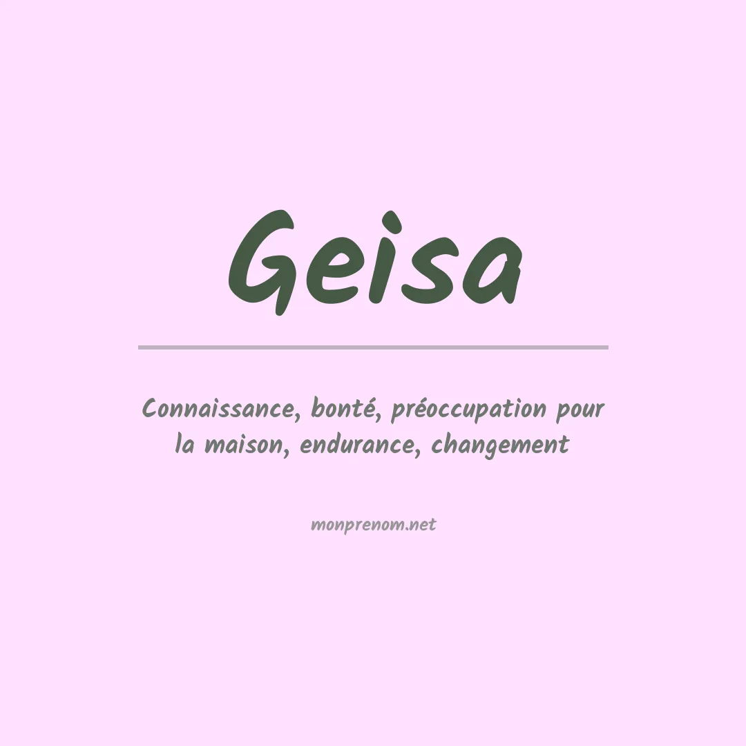 Signification du Prénom Geisa