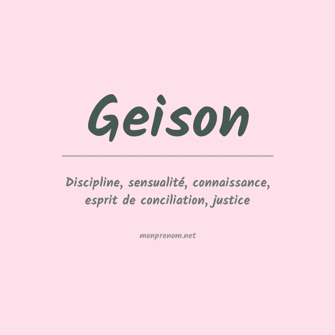 Signification du Prénom Geison