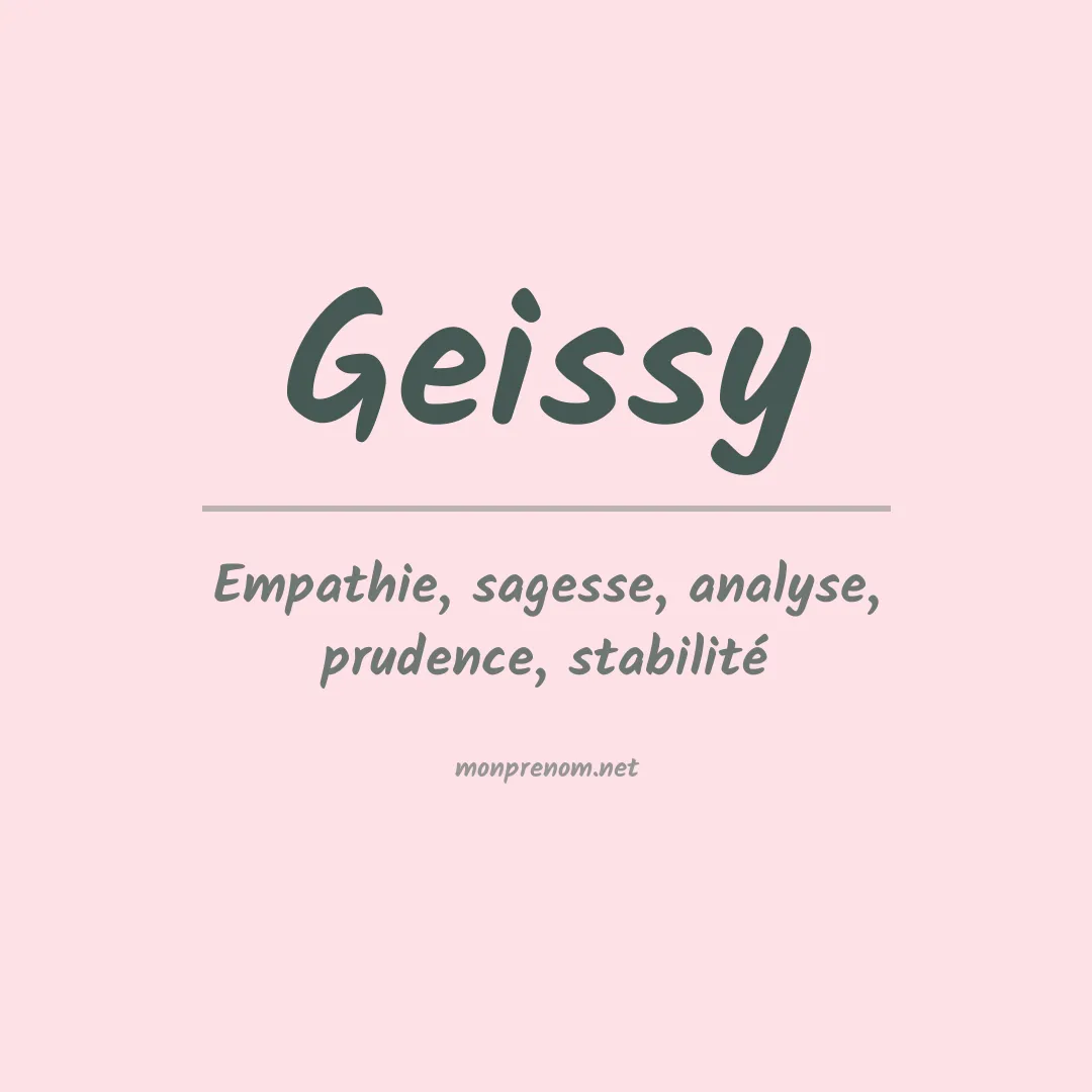 Signification du Prénom Geissy Signification du Prénom Geissy