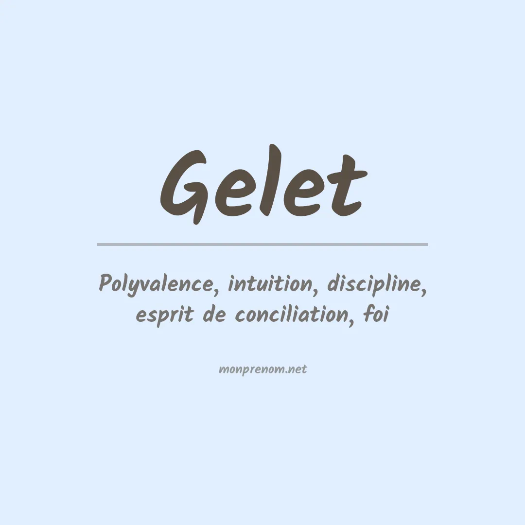 Signification du Prénom Gelet