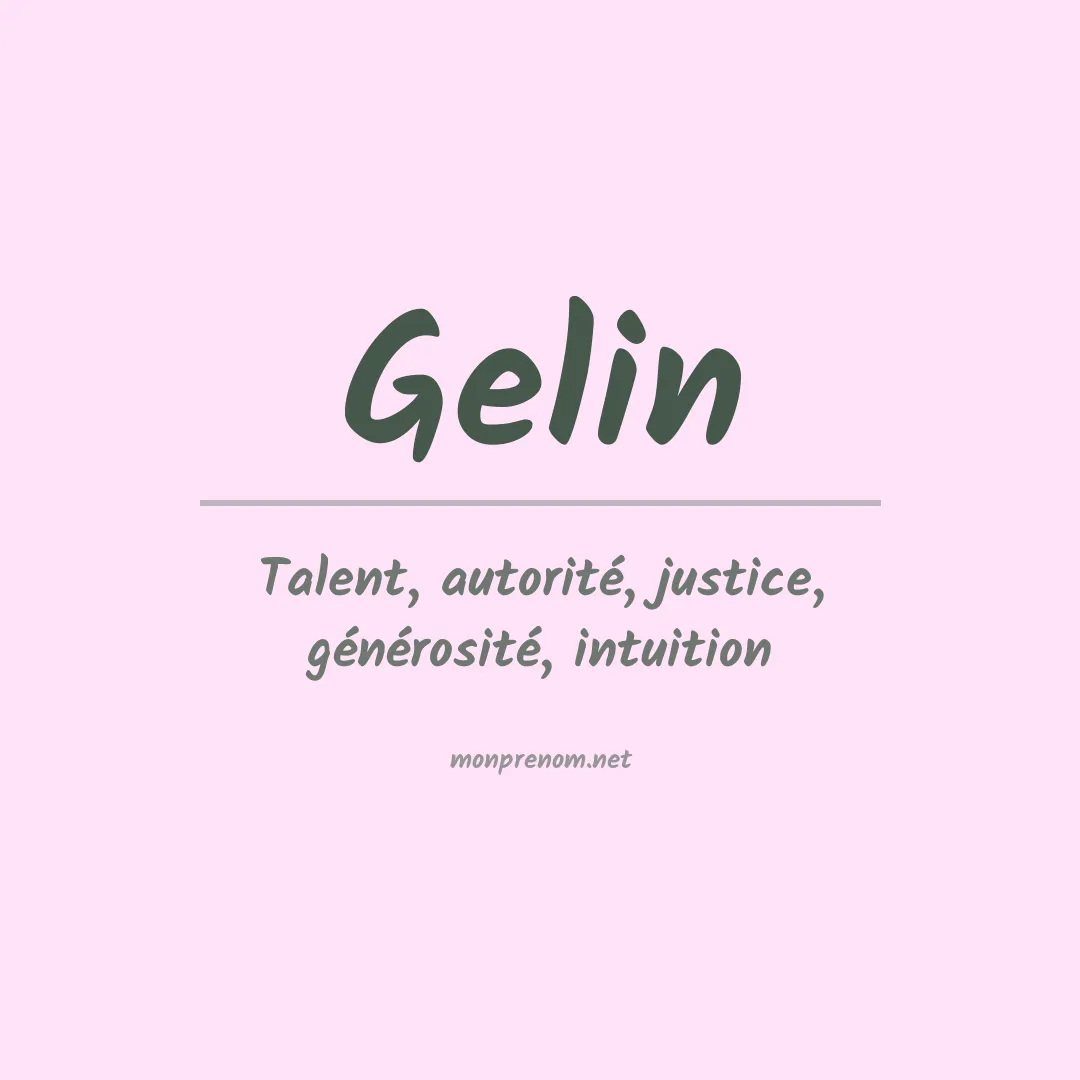 Signification du Prénom Gelin
