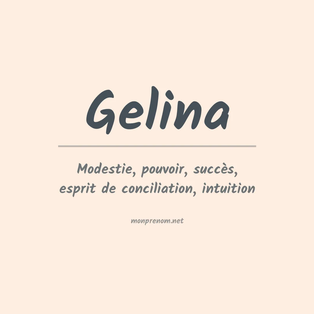 Signification du Prénom Gelina