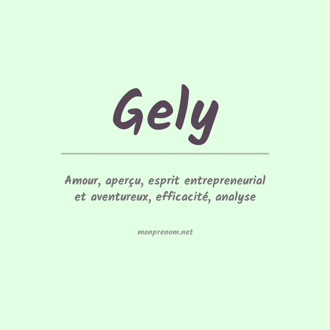 Signification du Prénom Gely