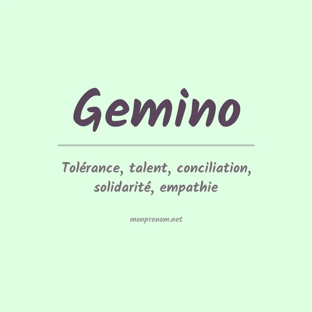 Signification du Prénom Gemino Signification du Prénom Gemino