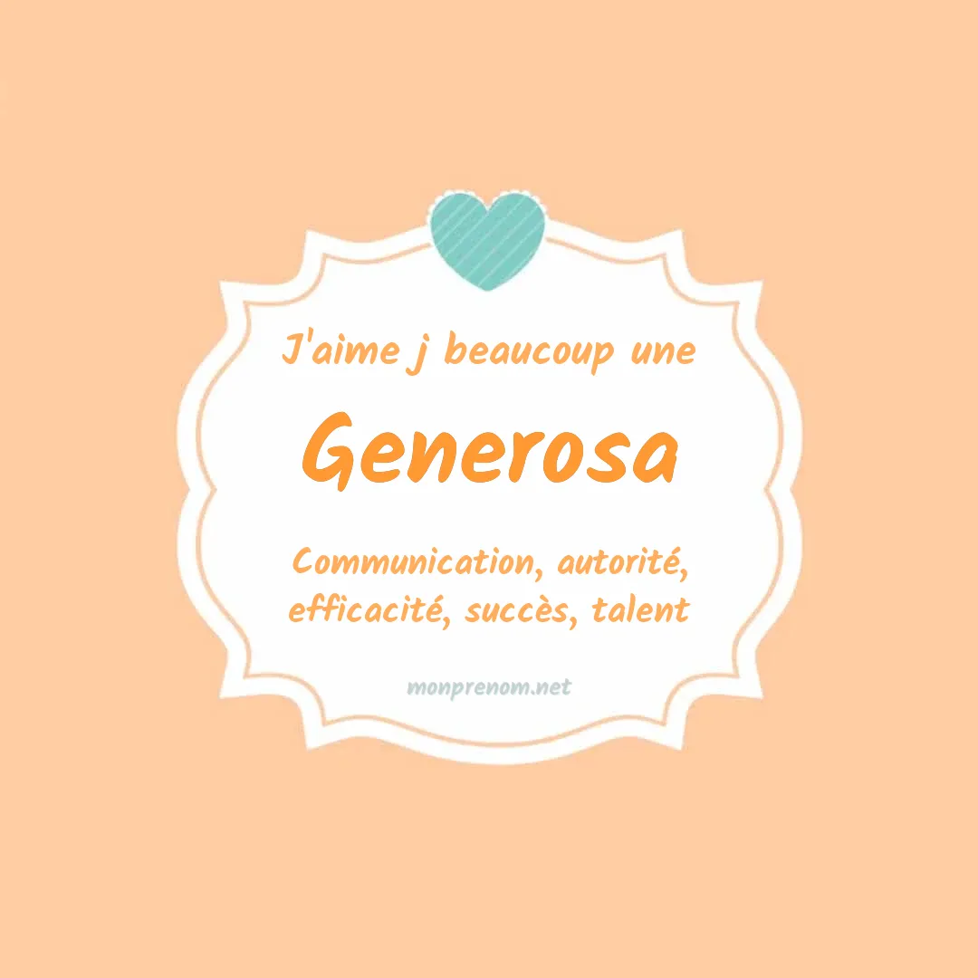 j'aime beaucoup Generosa