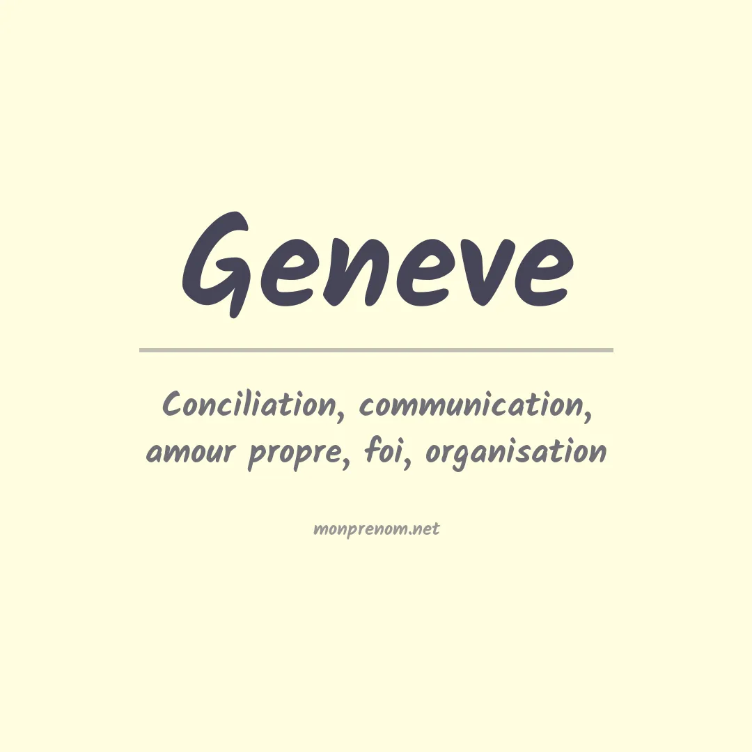 Signification du Prénom Geneve Signification du Prénom Geneve
