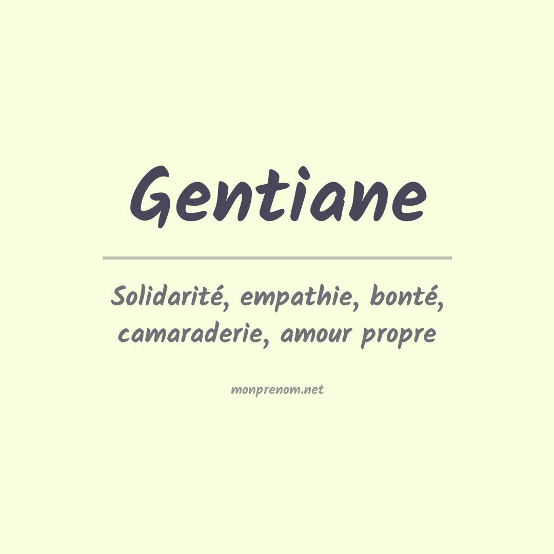 Signification du Prénom Gentiane Signification du Prénom Gentiane