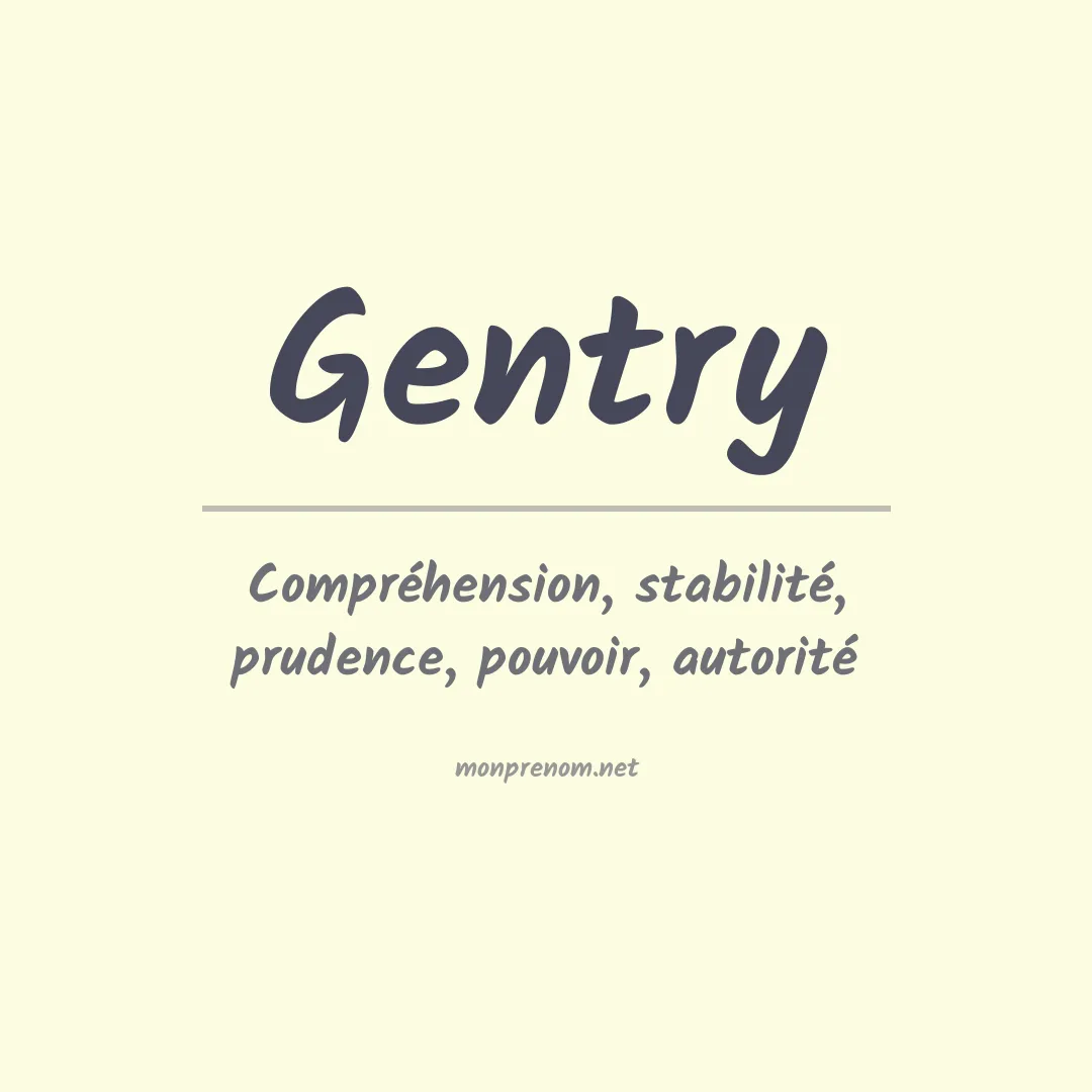 Signification du Prénom Gentry