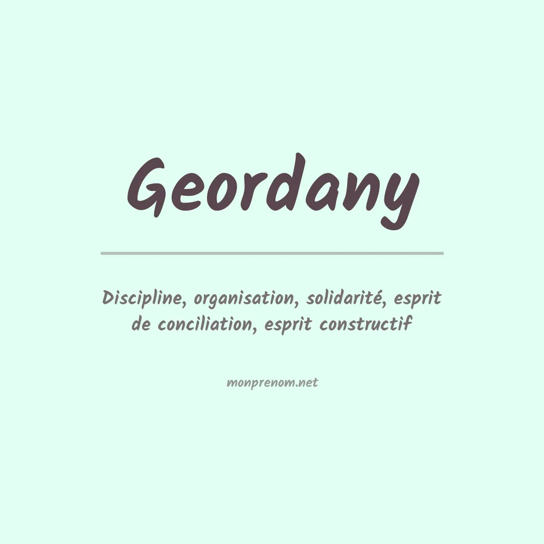 Signification du Prénom Geordany Signification du Prénom Geordany