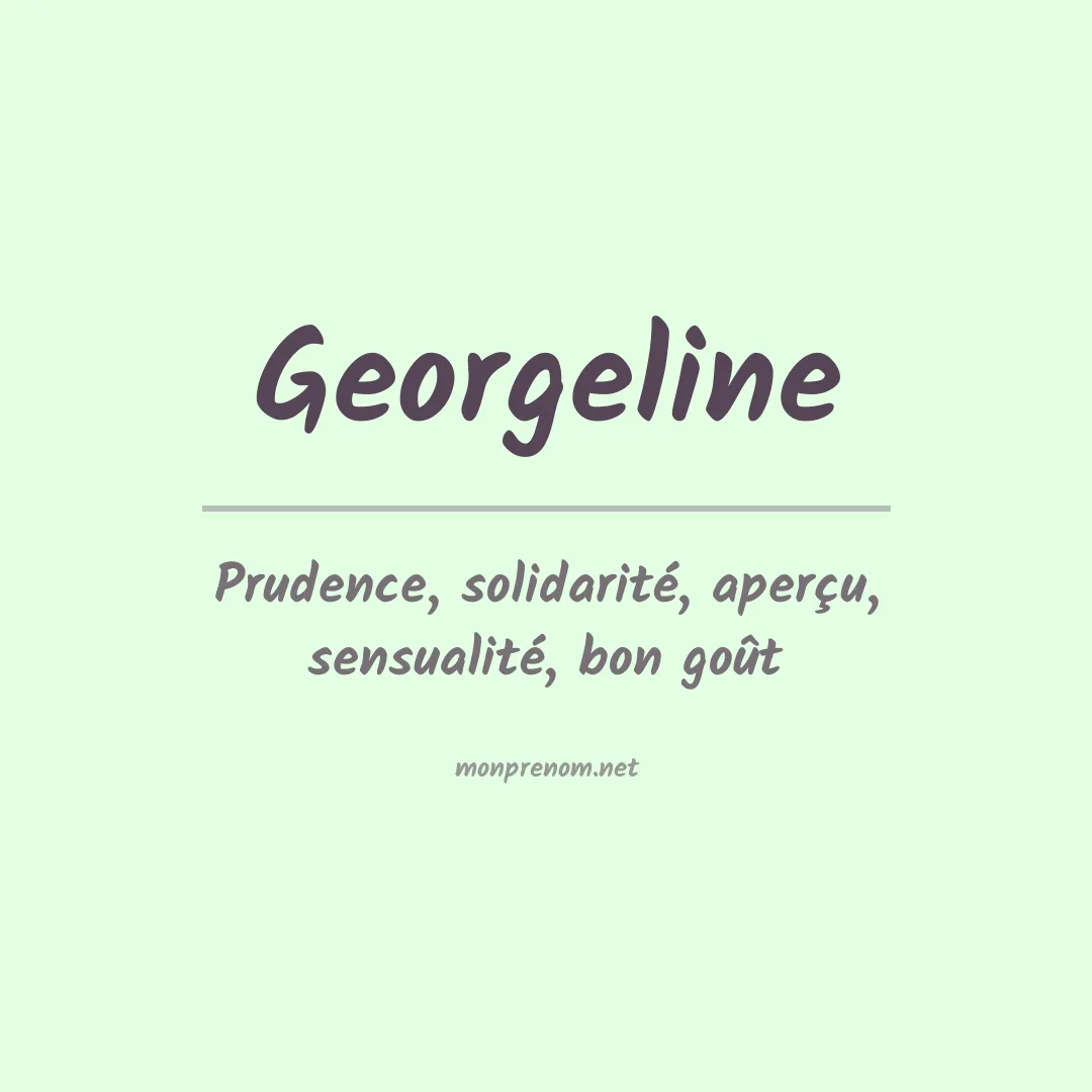 Signification du Prénom Georgeline Signification du Prénom Georgeline