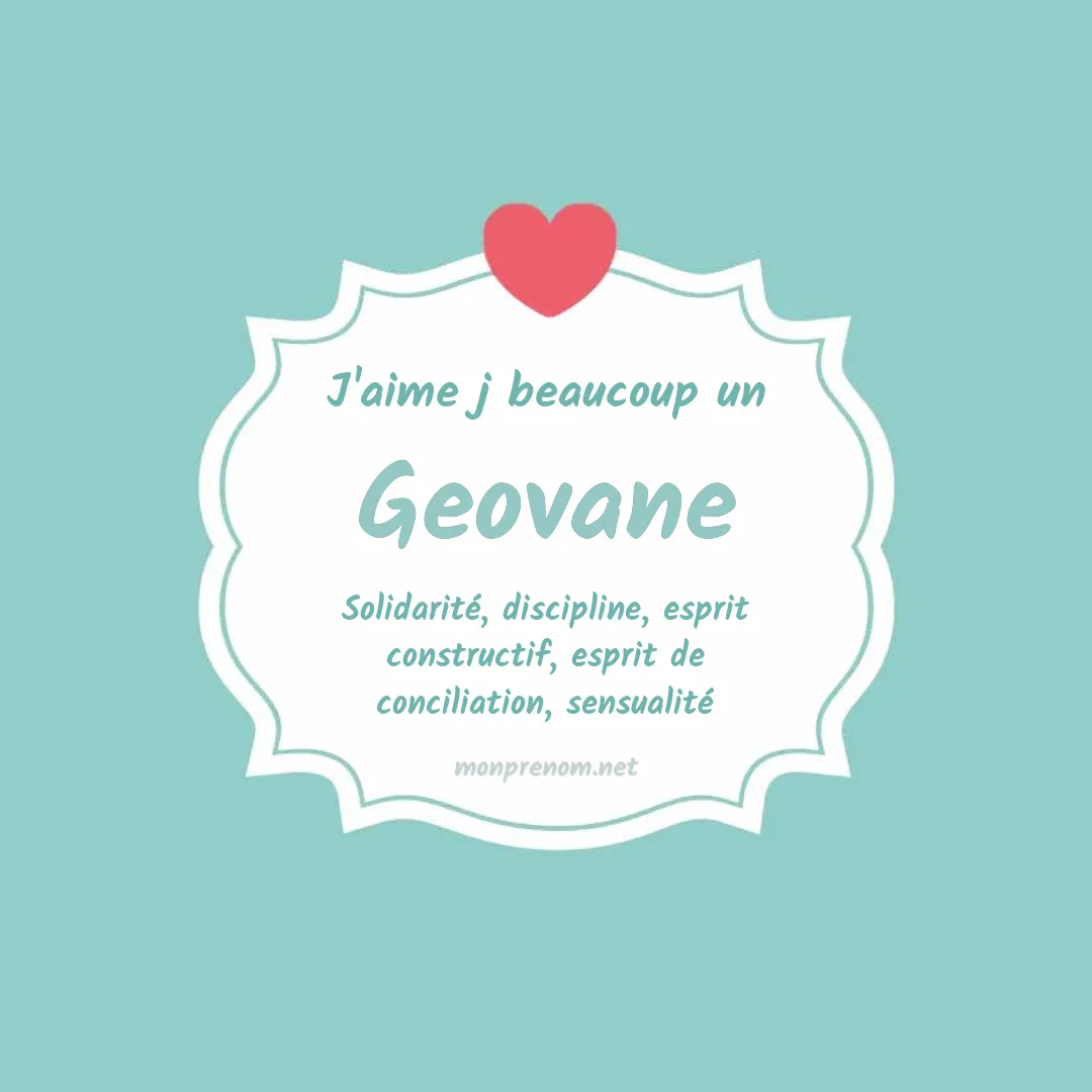 j'aime beaucoup Geovane