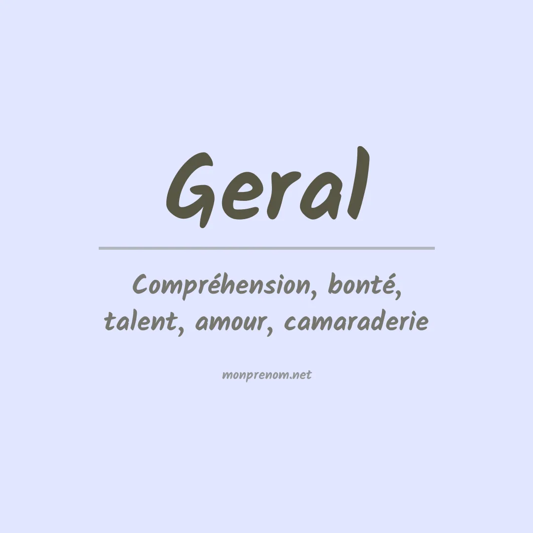 Signification du Prénom Geral