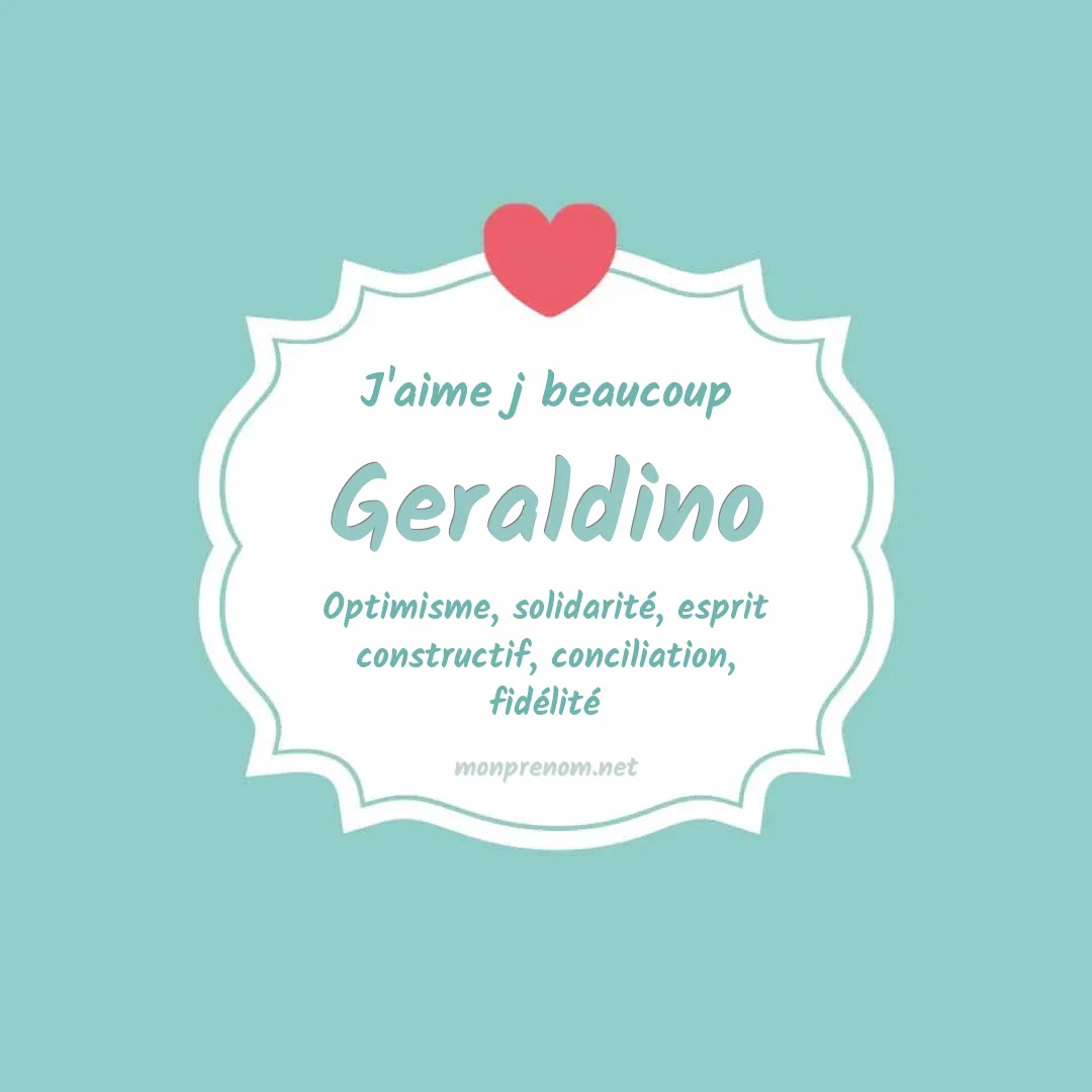 j'aime beaucoup Geraldino